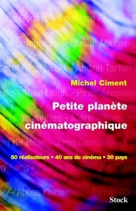 Michel Ciment - Petite planète cinématographique.