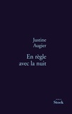 Justine Augier - En règle avec la nuit.