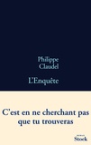 Philippe Claudel - L'Enquête.
