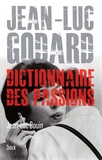 Jean-Luc Douin - Jean Luc Godard - Dictionnaire des passions.