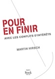 Martin Hirsch - Pour en finir - avec les conflits d'intérêt.