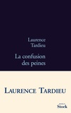 Laurence Tardieu - La confusion des peines.