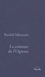 Rachid Mimouni - La Ceinture de l'ogresse.