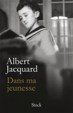 Albert Jacquard - Dans ma jeunesse.