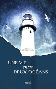M-L Stedman - Une vie entre deux océans.