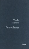 Vassilis Alexakis - Paris-Athènes.