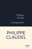 Philippe Claudel - Compromis.