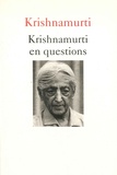 Jiddu Krishnamurti - Krishnamurti en questions.