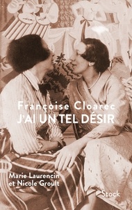 Françoise Cloarec - J'ai un tel désir.