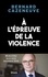 Bernard Cazeneuve - À l'épreuve de la violence. Beauvau 2014-2015.