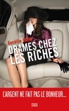 Aurélie Raya - Drames chez les riches.