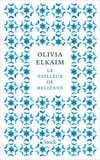 Olivia Elkaim - Le tailleur de Relizane.