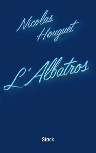 Nicolas Houguet - L'Albatros.