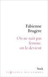 Fabienne Brugère - On ne naît pas femme, on le devient..