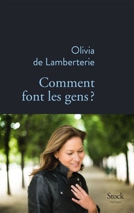 Olivia de Lamberterie - Comment font les gens ?.