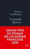 Etienne de Montety - La grande épreuve.