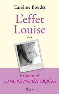 Caroline Boudet - L'effet Louise.