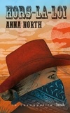 Anna North - Hors-la-loi.