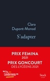 Clara Dupont-Monod - S'adapter.