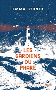 Emma Stonex - Les gardiens du phare.