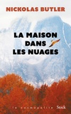 Nickolas Butler - La Maison dans les nuages.