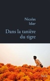 Nicolas Idier - Dans la tanière du tigre.