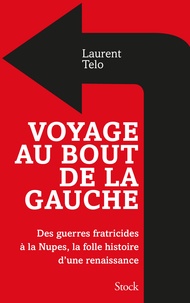 Laurent Telô - Voyage au bout de la gauche.