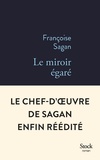 Françoise Sagan - Le miroir égaré.