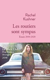 Rachel Kushner - Les routiers sont sympas.