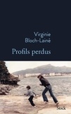 Virginie Bloch-Lainé - Profils perdus.