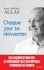 Jean-Michel Aulas - Chaque jour se réinventer - Les leçons d'une vie : le président de l'Olympique Lyonnais se confie.