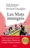 Erik Orsenna et Bernard Cerquiglini - Les mots immigrés.