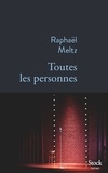 Raphaël Meltz - Toutes les personnes.