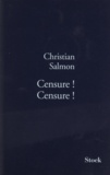 Christian Salmon - Censure ! Censure !.