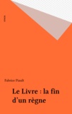 Fabrice Piault - Le livre - La fin d'un règne.
