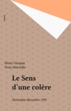 Yvon Minvielle et Henri Vacquin - Le Sens D'Une Colere.