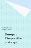  Club de Florence - Europe, l'impossible statu quo.