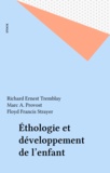 Richard Ernest Tremblay et Marc A. Provost - Éthologie et développement de l'enfant.