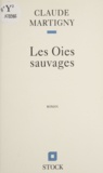 C Martigny - Les oies sauvages.