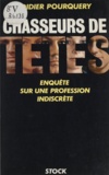 Didier Pourquery - Chasseurs De Tete.