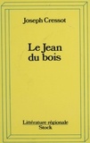 J Cressot - Le Jean du Bois.