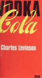 Charles Levinson - Vodka-Cola.