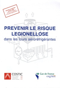  COSTIC - Prévenir le risque légionellose dans les tours aéroréfrigérantes.