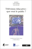 Manfred Meyer et  Collectif - Television Educative : Que Veut Le Public ?.