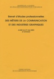  Ministère Education Nationale - Métiers de la communication et des industries graphiques - Brevet d'études professionnels.