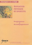  Ministère Education Nationale - Education Physique et Sportive - Programmes et Acoompagnements.