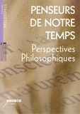Dominique Bollinger - Penseurs de notre temps - Perspectives philosophiques, DVD vidéo.