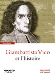 Denis Collin - Giambattista Vico et l'histoire.
