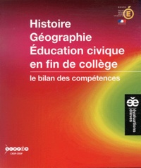 Michel Braxmeyer et Nicole Braxmeyer - Histoire Géographie Education civique en fin de collège - Le bilan des compétences.