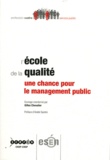 Gilles Chevalier - L'école de la qualité - Une chance pour le management public.